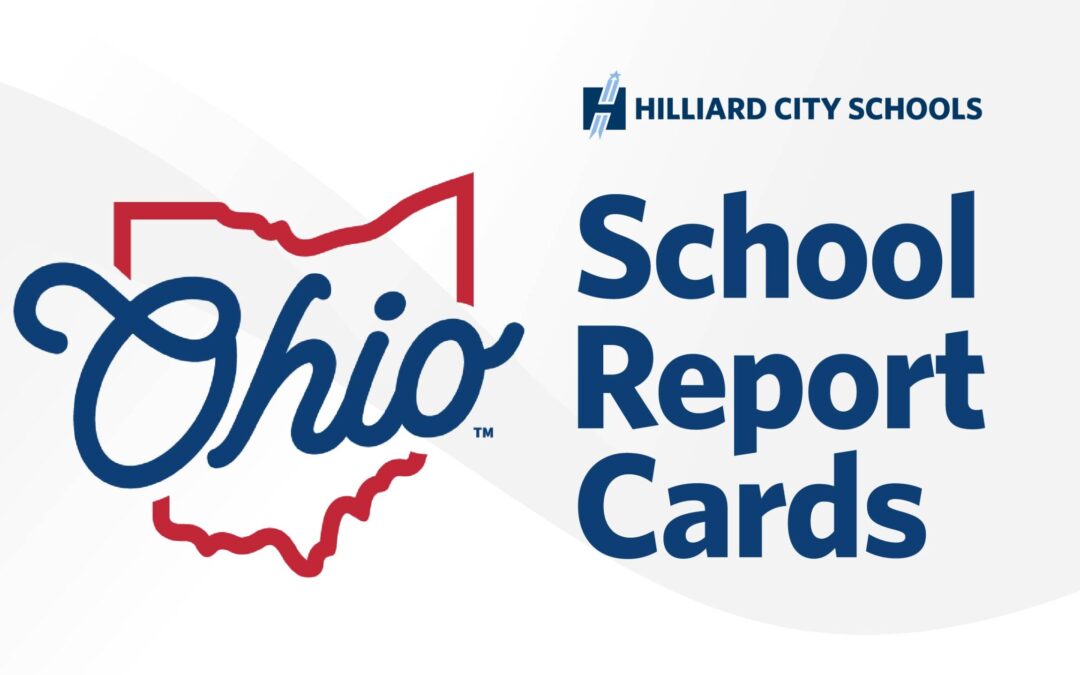 Hilliard City Schools Celebrates Results on the 2023/24 Ohio Report Cards